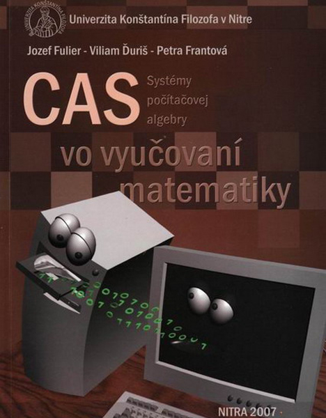 Systémy počítačovej algebry CAS vo vyučovaní matematiky