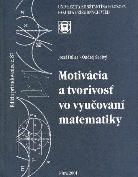 Motivácia a tvorivosť vo vyučovaní matematiky