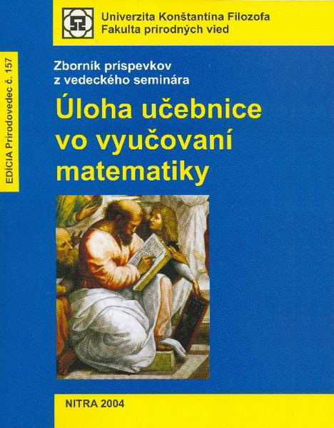 Úloha učebnice vo vyučovaní matematiky : zborník príspevkov z vedeckého seminára