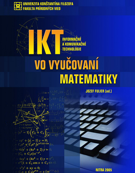 IKT vo vyučovaní matematiky : zborník príspevkov z vedeckého seminára