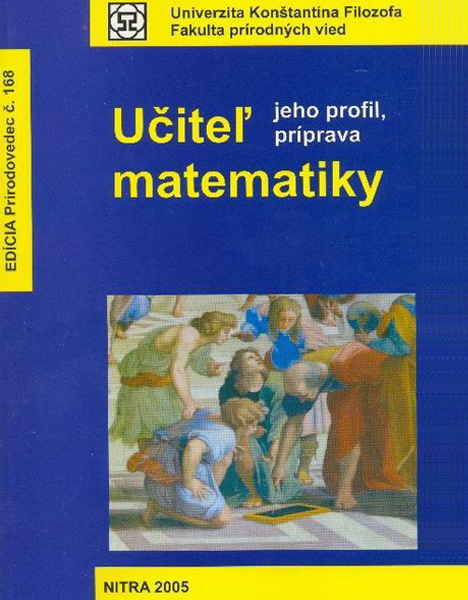 Učiteľ matematiky, jeho profil a príprava