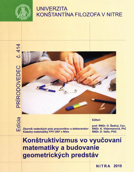 Konštruktivizmus vo vyučovaní matematiky a budovanie geometrických predstáv 