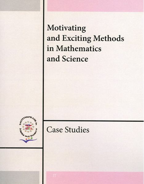 Motivating and excitting methods in mathematics and science II : Case studies