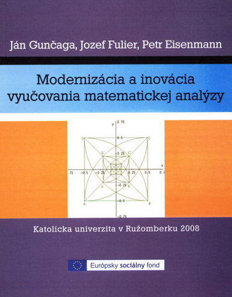 Modernizácia a inovácia vyučovania matematickej analýzy