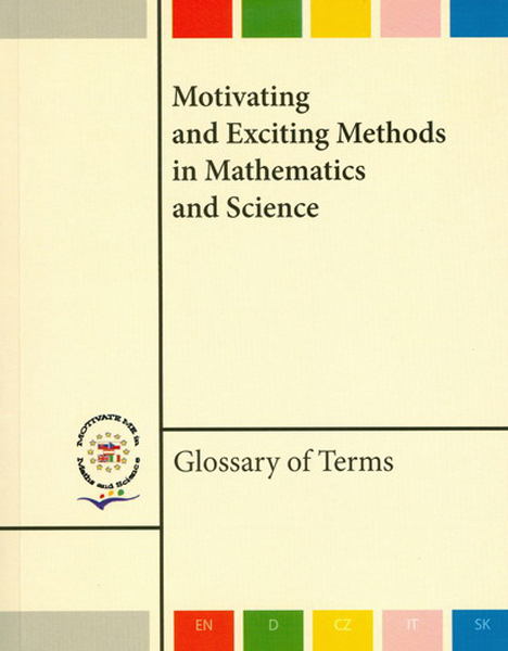Motivating and Excitting Methods in Mathematics and Science : Glossary of Terms