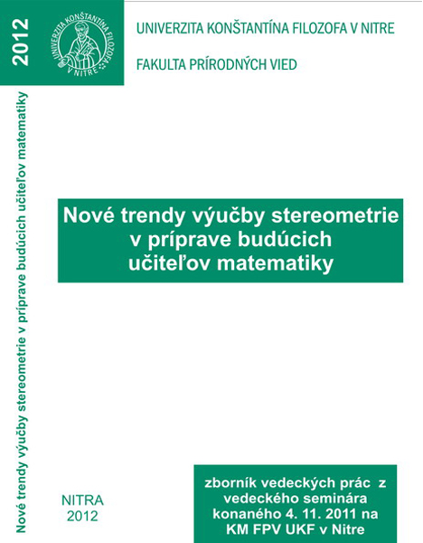 Nové trendy výučby stereometrie v príprave budúcich učiteľov matematiky