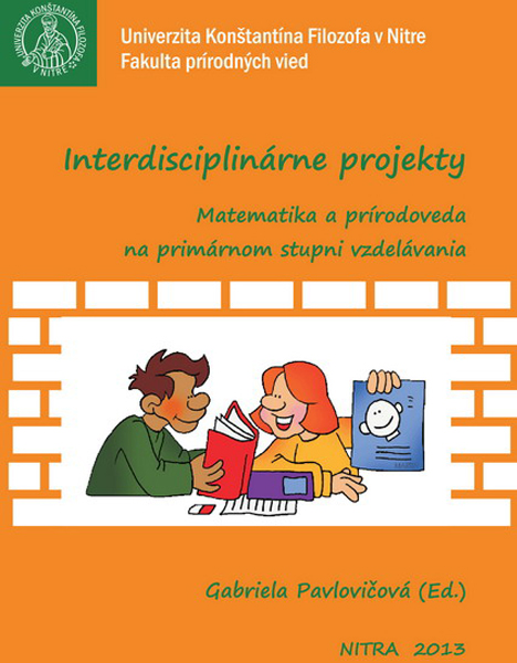 Interdisciplinárne projekty: Matematika a prírodoveda na primárnom stupni vzdelávania