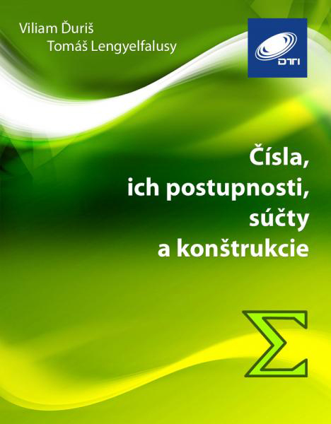 Čísla, ich postupnosti, súčty a konštrukcie