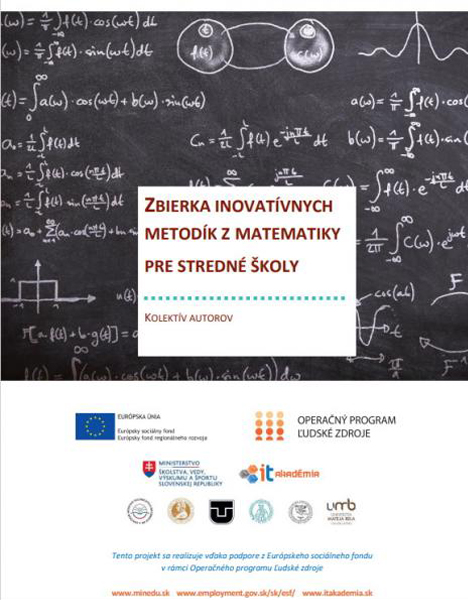 ZBIERKA INOVATÍVNYCH METODÍK Z MATEMATIKY PRE STREDNÉ ŠKOLY