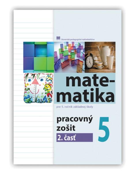 Pracovný zošit z matematiky pre 5. ročník ZŠ, 2. časť