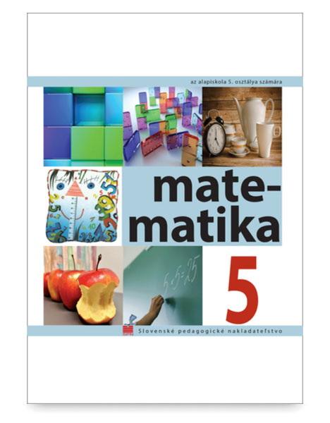 Matematika pre 5. ročník ZŠ s VJM
