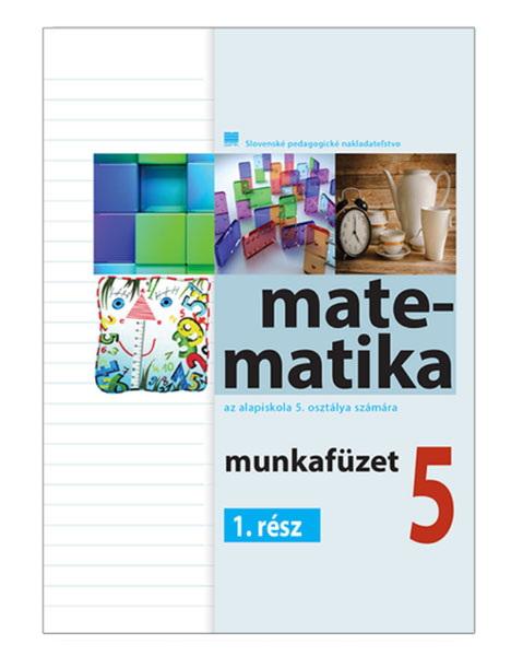 Mathematics workbook for 5th grade elementary school with Hungarian as the language of instruction, part 1