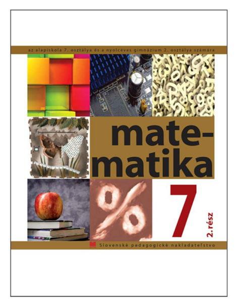 Matematika pre 7. ročník ZŠ s VJM 2. časť